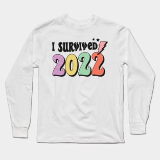 I survived 2022 funny2023 new year christmas gift idea Long Sleeve T-Shirt